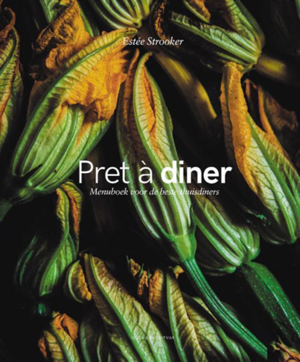 Estée Strooker - Pret à diner